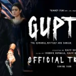 Gupt 2 Teaser Trailer Update 2024