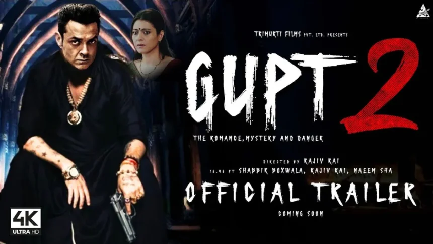 Gupt 2 Teaser Trailer Update 2024