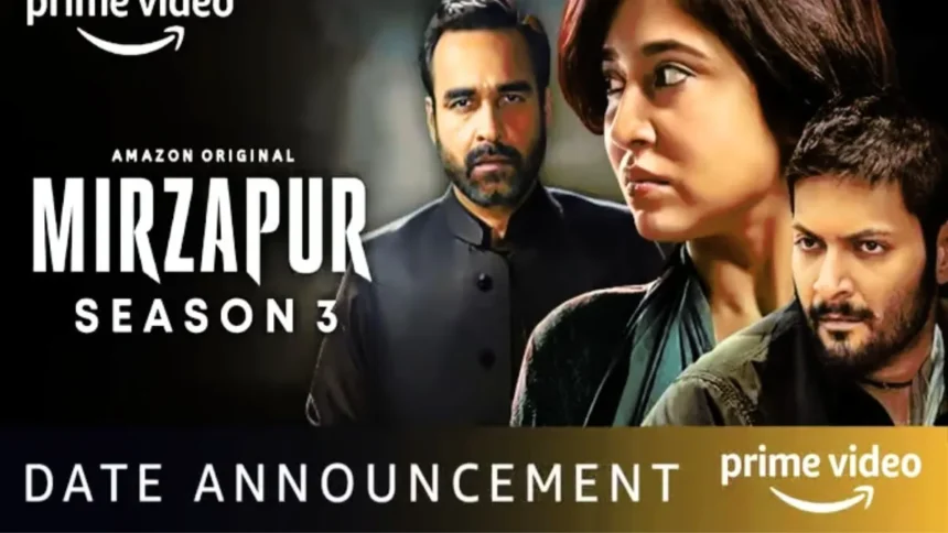 Mirzapur Season 3 Release Date In India