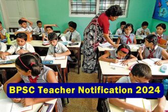 BPSC Teacher Notification 2024